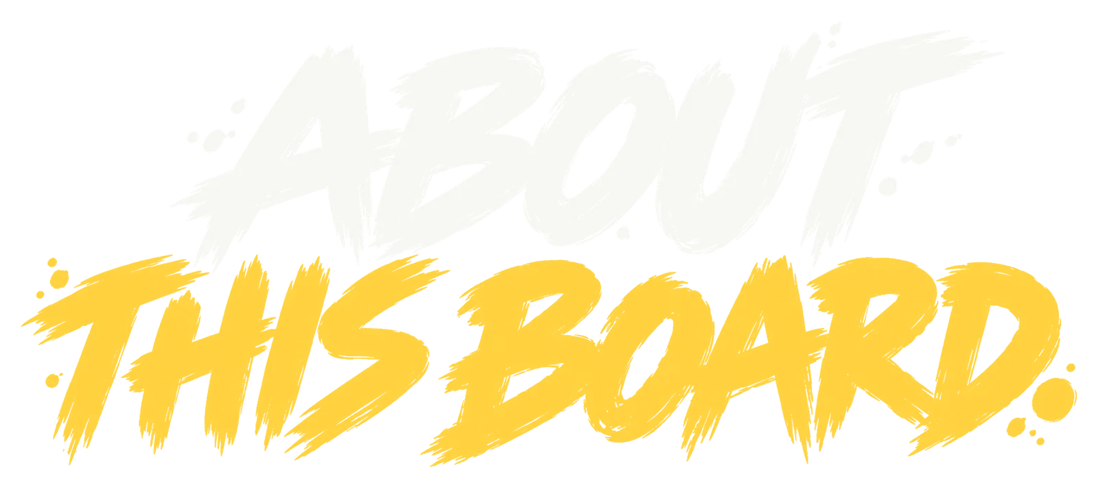 About this board.
